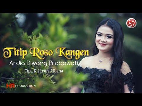 Ardia Diwang Probowati - Titip Roso Kangen | Dangdut (Official Music Video)
