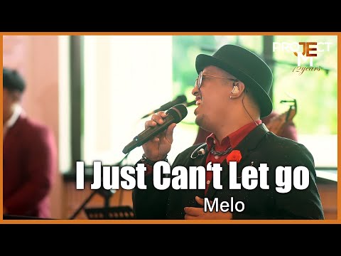 I Just Can't Let go - Project M ft. Melo