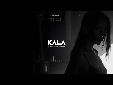 Leo de la Kuweit - Yalla (Kala Remix) #afromania