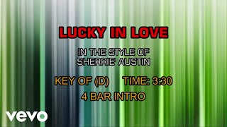 SHERRIE&#39; AUSTIN - Lucky In Love (Karaoke)