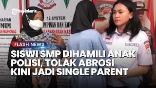 Derita Remaja 15 Tahun di Bekasi Dihamili Anak Polisi, Tolak Suruhan Aborsi Berjuang Jadi Single