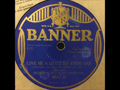 Nathan Glantz & His Orchestra - "Love Me a Little Bit Every Day"