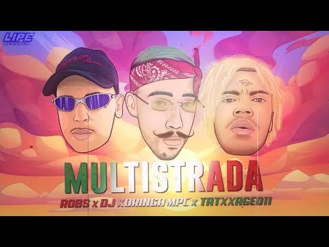 MULTISTRADA 🏍 - Mc Robs & Tattxxage011  (prod Dj Koringa mpc)