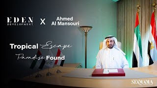SEQUOIA - A Dream Turned Reality with EDEN X Ahmed Al Mansouri