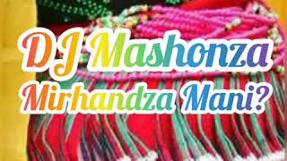 Download lagu Dj Mashonza - Mirhandza Mani [2021] New Hit mp3