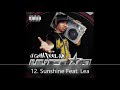 U Gotta Feel Me Disc 1 Lil' Flip 12. Sunshine Feat. Lea
