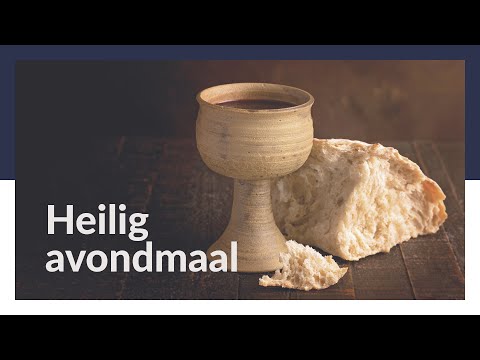 Heilig Avondmaal - Efeze 2  - Ds. C.P. de Boer