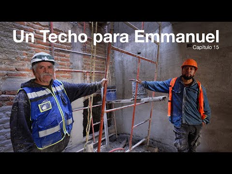 Moving Forward with the Plastering | Other People’s Projects | Un Techo para Emmanuel | Episode 15