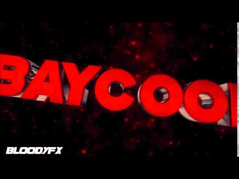 BayCool -Intro- [BlooDyFX] |40 LİKE?|