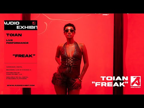Toian - Freak (Live Performance) | Audio Exhibit