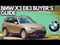 BMW X3 Buyers guide E83 (2004-2010) Avoid buying a broken BMW X3 (2.0d, 3.0d, 2.0i 2.5ii, 3.0i)