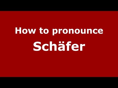 How to pronounce Schäfer (Germany/German) - PronounceNames.com