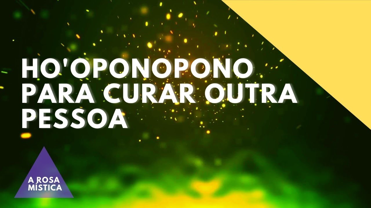 Ho'oponopono para Cura de Outra Pessoa