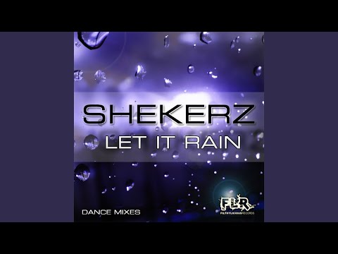 Let It Rain (Original Edit)