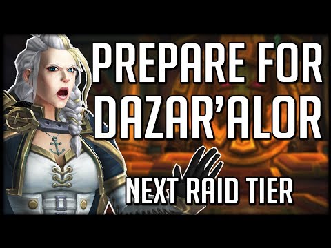 HOW TO PREPARE - Battle of Dazaralor Raid & Season 2 of BFA | WoW Battle for Azeroth
