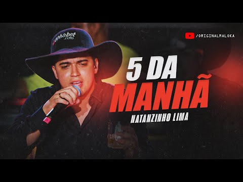 5 DA MANHÃ | REPERTÓRIO LIVE - Natanzinho Lima