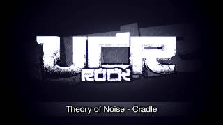 Theory of Noise - Cradle [HD]