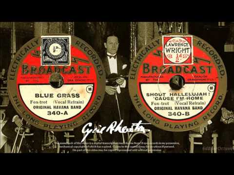 Blue Grass + Shout Hallelujah (1929) Original Havana Band