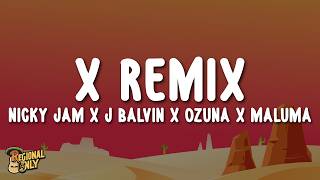 Download lagu X Remix - Nicky Jam x J Balvin x Ozuna x Maluma (Letra/Lyrics) mp3