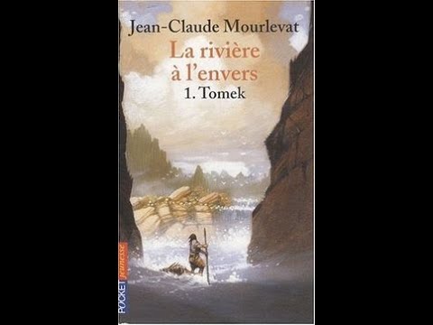 La riviere à l envers : Tomek, J.C.Mourlevat (Chapitres 1 et 2)