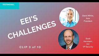 Axio Customer Testimonials | Dave White and Scott Aaronson of EEI,  3 of 10