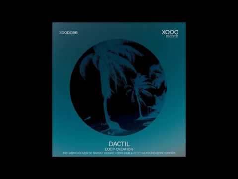 Dactil - Loop Creation (Looki Mur Remix)