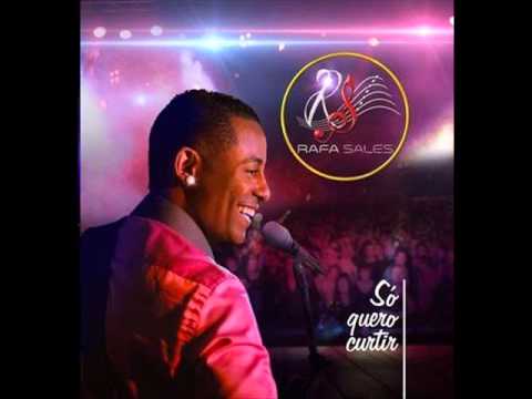 Rafa Sales - Só quero curtir