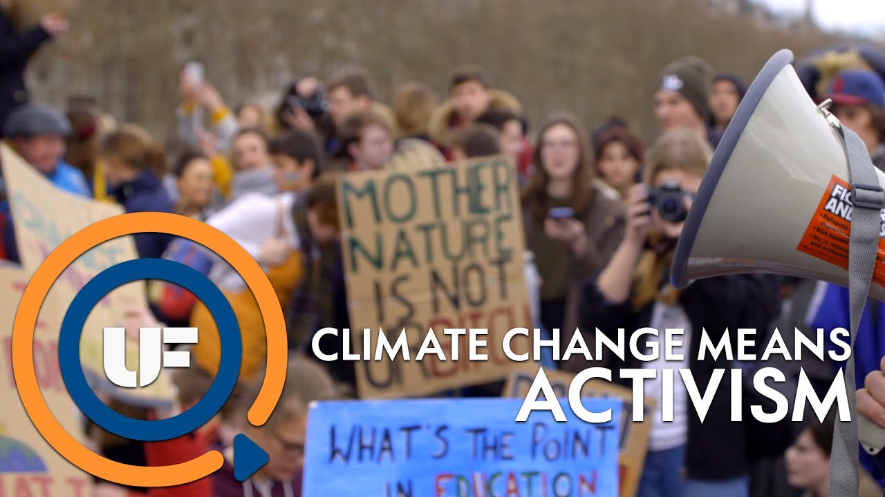 UFM Climate Change Means: Activism