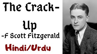 The Crack-Up by F. Scott Fitzgerald Summary in Hindi