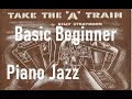 Jazz Piano College A Train Basic Theory Chords Improv Bass Line