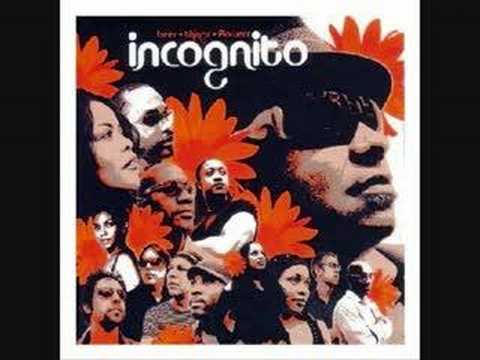 Incognito - Listen to the music