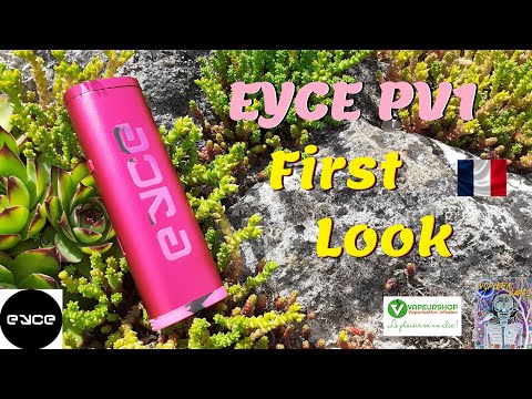 EYCE PV1 - First Look d'un vaporisateur à conduction