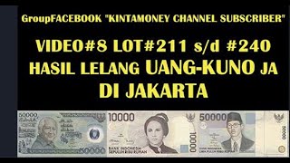 VIDEO#8 LOT #211 s/d #240 HASIL LELANG UANG KUNO J.A YANG DIADAKAN DI JAKARTA