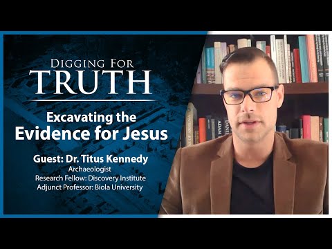 Excavating the Evidence for Jesus (Part 1): Digging for Truth Episode 175