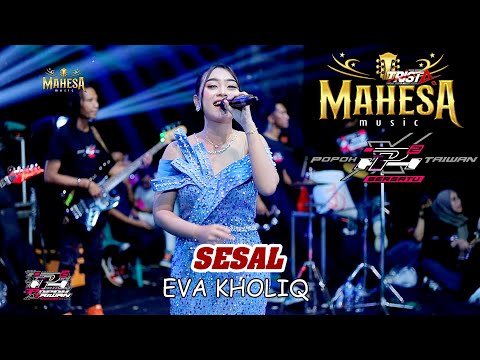 SESAL - EVA KHOLIQ - MAHESA MUSIC - POPOH x TAIWAN BERSATU - SRIKATON KAYEN PATI