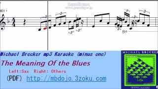 The Meaning Of The Blues - Michael Brecker Sax Karaoke