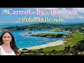 The Most BEAUTIFUL Coastline In America Carmel By The Sea Pebble Beach Full Tour