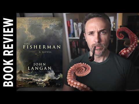 Lovecraft Done Right | The Fisherman by John Langan (Book Review)