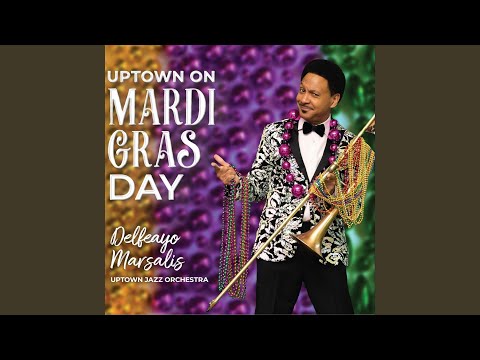 Uptown On Mardi Gras Day online metal music video by DELFEAYO MARSALIS