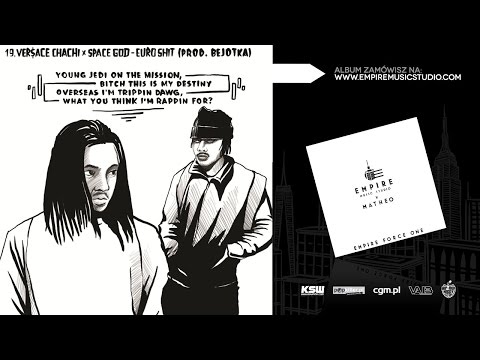 19. Ver$ace Chachi x Space God - Euro Shit (prod. BeJotKa) [Empire Music Studio]