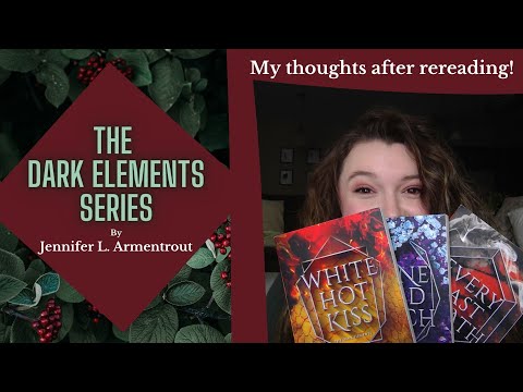 Dark Elements series by Jennifer L. Armentrout | Reread Review!
