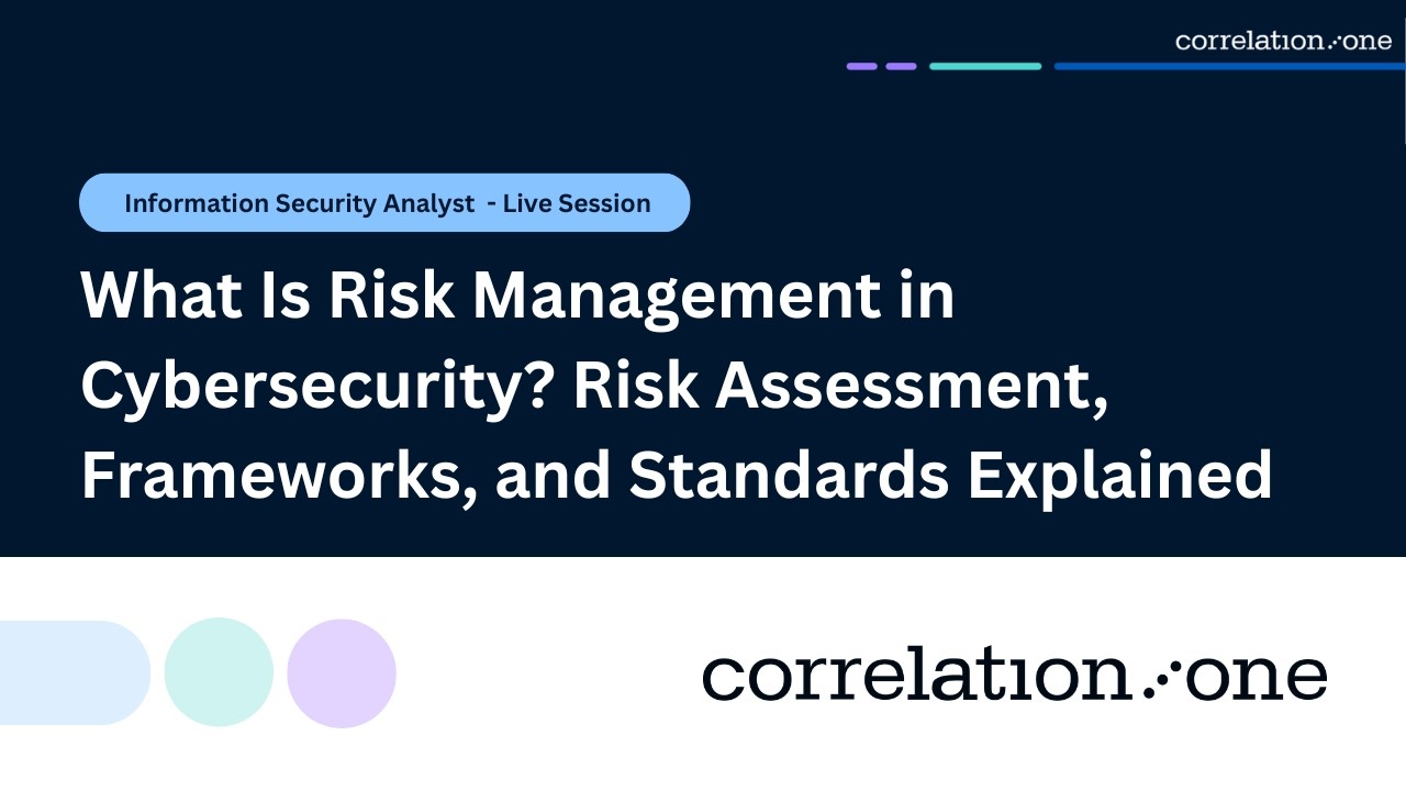 What Is Risk Management in Cybersecurity? Risk Assessment, Frameworks, and Standards Explained