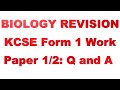 Biology Revision | Form 1 Work | KCSE  Paper 1 and 2 Biology Revision | Questions and Answers