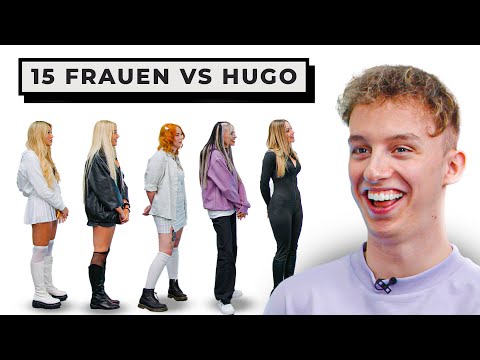 15 FRAUEN vs. @LetsHugo !