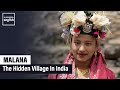MALANA The Hidden Village In India