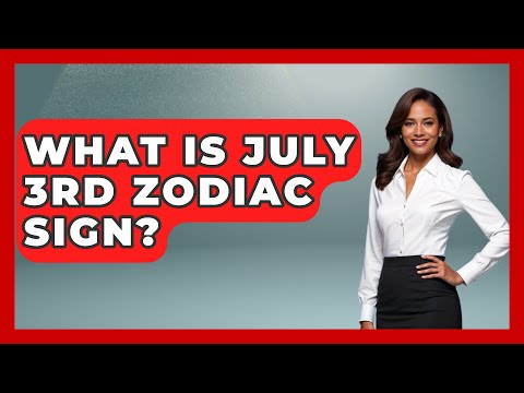 What Is July 3rd Zodiac Sign? - Astrology Awakening