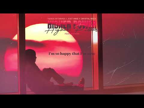 Nerds at Raves, Just Mike & Crystal Rock - Higher Power (feat. Ramori) (Official Lyric Video HD)