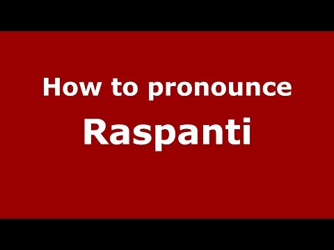 How to pronounce Raspanti