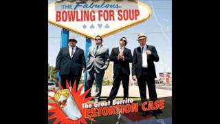 Bowling for soup - The Great Burrito Extortion Case (full album)