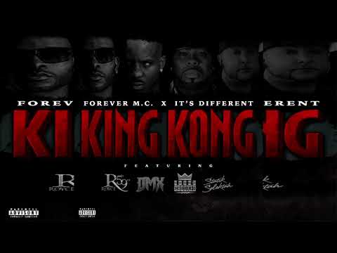 Forever M.C. - King Kong feat. DMX, Royce Da 5'9", KXNG Crooked & Statik Selektah